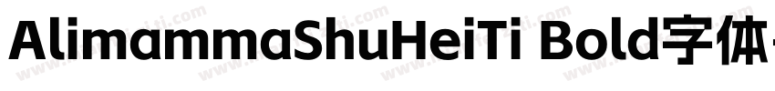 AlimammaShuHeiTi Bold字体字体转换